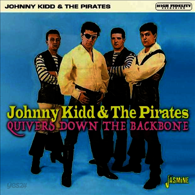 Johnny Kidd & The Pirates - Quivers Down The Backbone (CD)