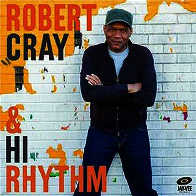 Robert Cray — Robert Cray & Hi Rhythm 앨범 커버