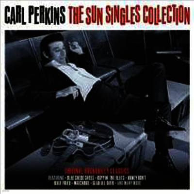 Carl Perkins — Sun Singles Collection (2 Bonus Tracks) 앨범 커버
