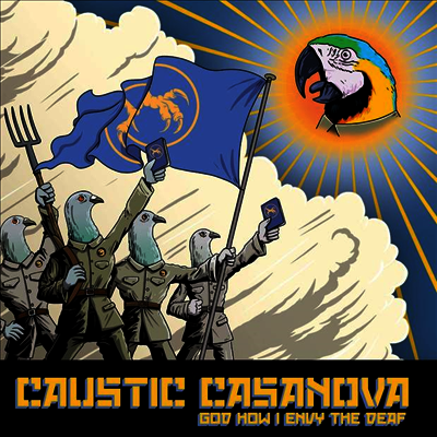 Caustic Casanova — God How I Envy The Deaf 앨범 커버