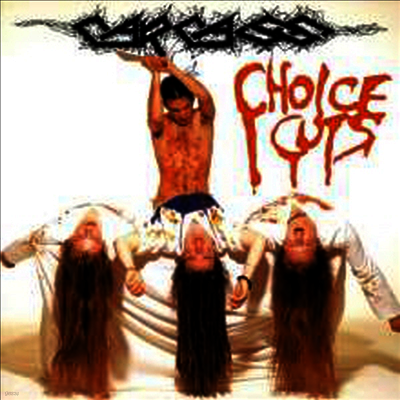 Carcass — Choice Cuts 앨범 커버