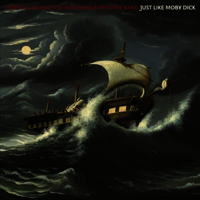 Terry Allen & The Panhandle Mystery Band — Just Like Moby Dick (MP3 Download)(Gatefold) 앨범 커버