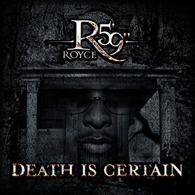 Royce Da 5'9" — Death Is Certain 앨범 커버