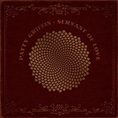 Patty Griffin — Servant Of Love (MP3 Download)(Gatefold Cover) 앨범 커버