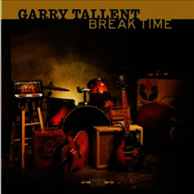 Garry Tallent — Break Time 앨범 커버
