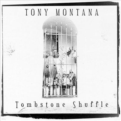 Tony Montana - Tombstone Shuffle (Remastered)(CD)
