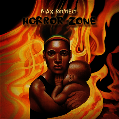 Max Romeo — Horror Zone (Gatefold) 앨범 커버