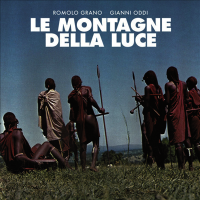 Romolo Grano,Gianni Oddi — Le Montagne Della Luce (O.S.T.) 앨범 커버
