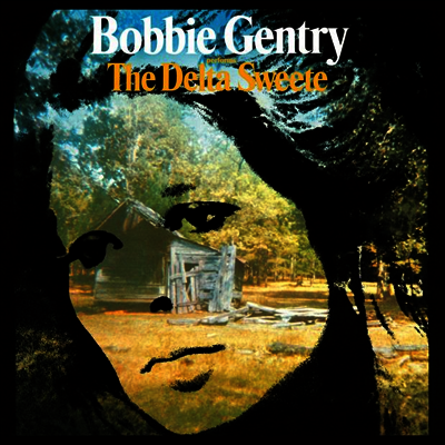 Bobbie Gentry — The Delta Sweete (Deluxe Edition)(Gatefold) 앨범 커버