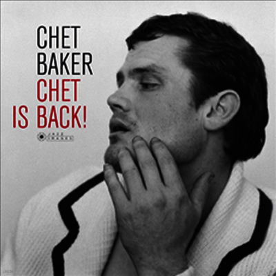 Chet Baker — Chet Is Back! (Gatefold) 앨범 커버