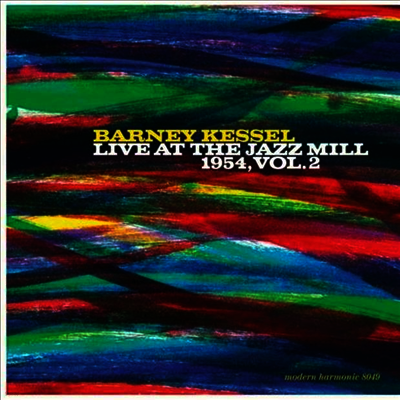 Barney Kessel — Live At The Jazz Mill 1954, Vol. 2 앨범 커버