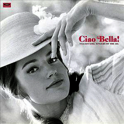 Various Artists — Ciao Bella! Italian Girl Singers (Gatefold) 앨범 커버