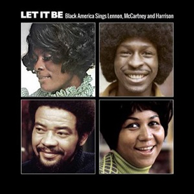 Various Artists - Let It Be - Black America Sings Lennon, McCartney And Harrison (CD)