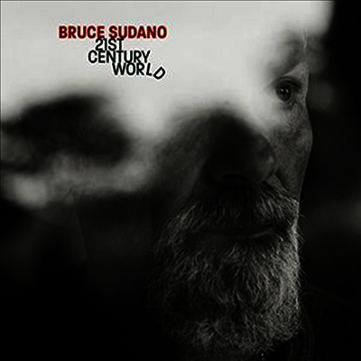 Bruce Sudano — 21st Century World 앨범 커버