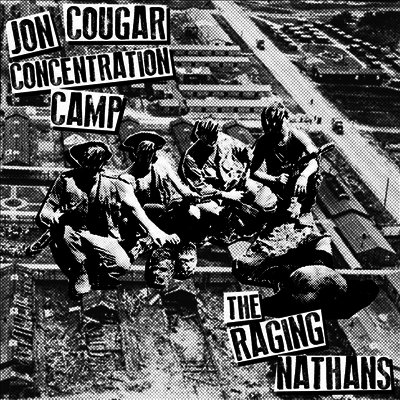 Jon Cougar Concentration Camp,The Raging Nathans — Split 앨범 커버