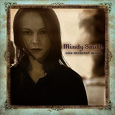Mindy Smith — One Moment More 앨범 커버