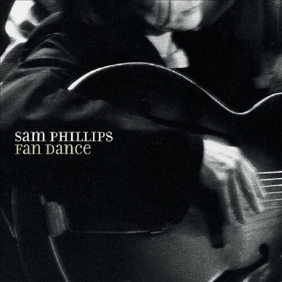 Sam Phillips — Fan Dance 앨범 커버