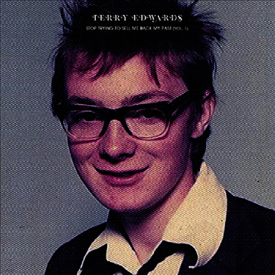 Terry Edwards — Stop Trying Ot Sell Me Back My Past 앨범 커버