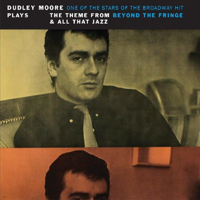 Dudley Moore - Plays The Theme From Beyond The Fringe & All That Jazz (CD)