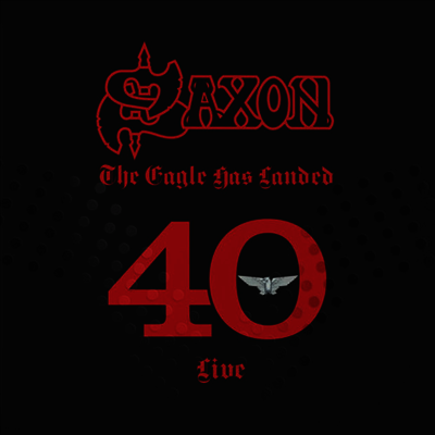 Saxon — The Eagle Has Landed 40 - Live 앨범 커버
