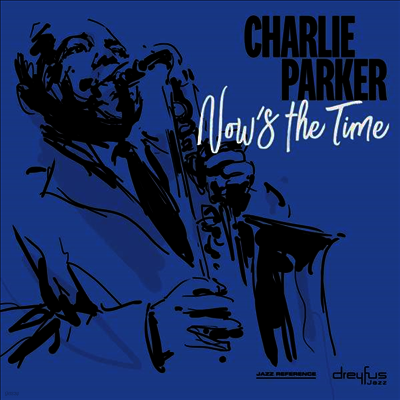 Charlie Parker — Now's The Time (Remastered) 앨범 커버