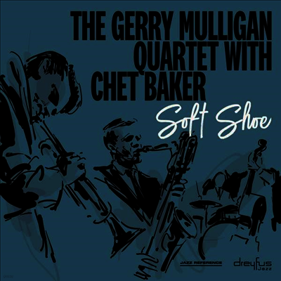 Gerry Mulligan Quartet Feat. Chet Baker — Soft Shoe (Remastered) 앨범 커버