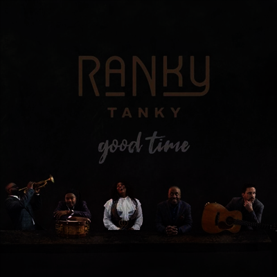 Ranky Tanky — Good Time 앨범 커버
