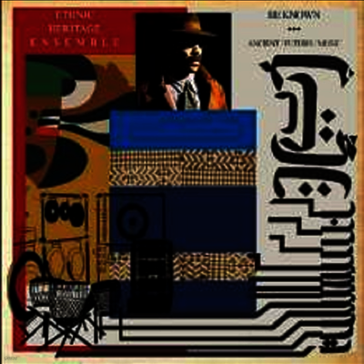 Ethnic Heritage Ensemble — Be Known Ancient/Future/Music (Deluxe Edition) 앨범 커버