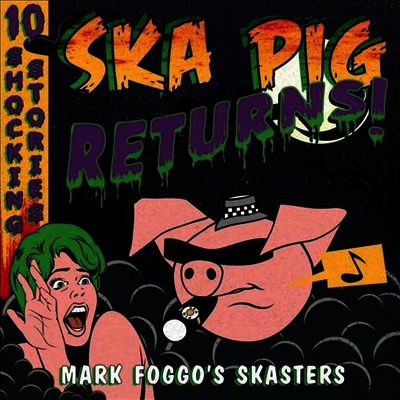 Mark Foggo's Skasters - Ska Pig Returns! (LP)