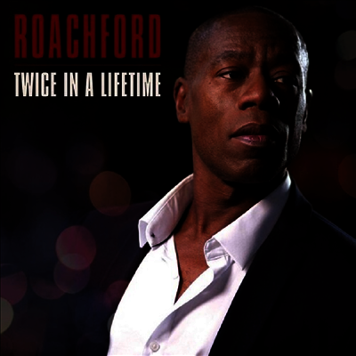 Roachford — Twice In A Lifetime 앨범 커버