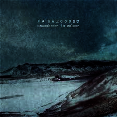 Ed Harcourt — Monochrome To Colour 앨범 커버