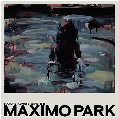 Maximo Park — Nature Always Wins (Gatefold)(Poster) 앨범 커버