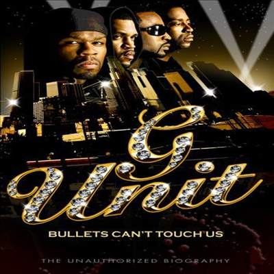 G-Unit: Bullets Can't Touch Us - Unauthorized ( )(ѱ۹ڸ)(DVD)