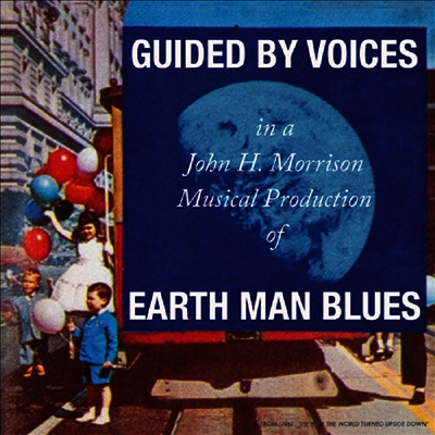 Guided By Voices - Earth Man Blues (LP)