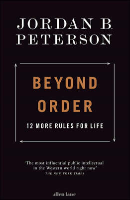 Beyond Order: 12 More Rules for Life