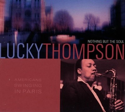 Lucky Thompson (럭키 톰슨) - Nothing But The Soul (유럽반)