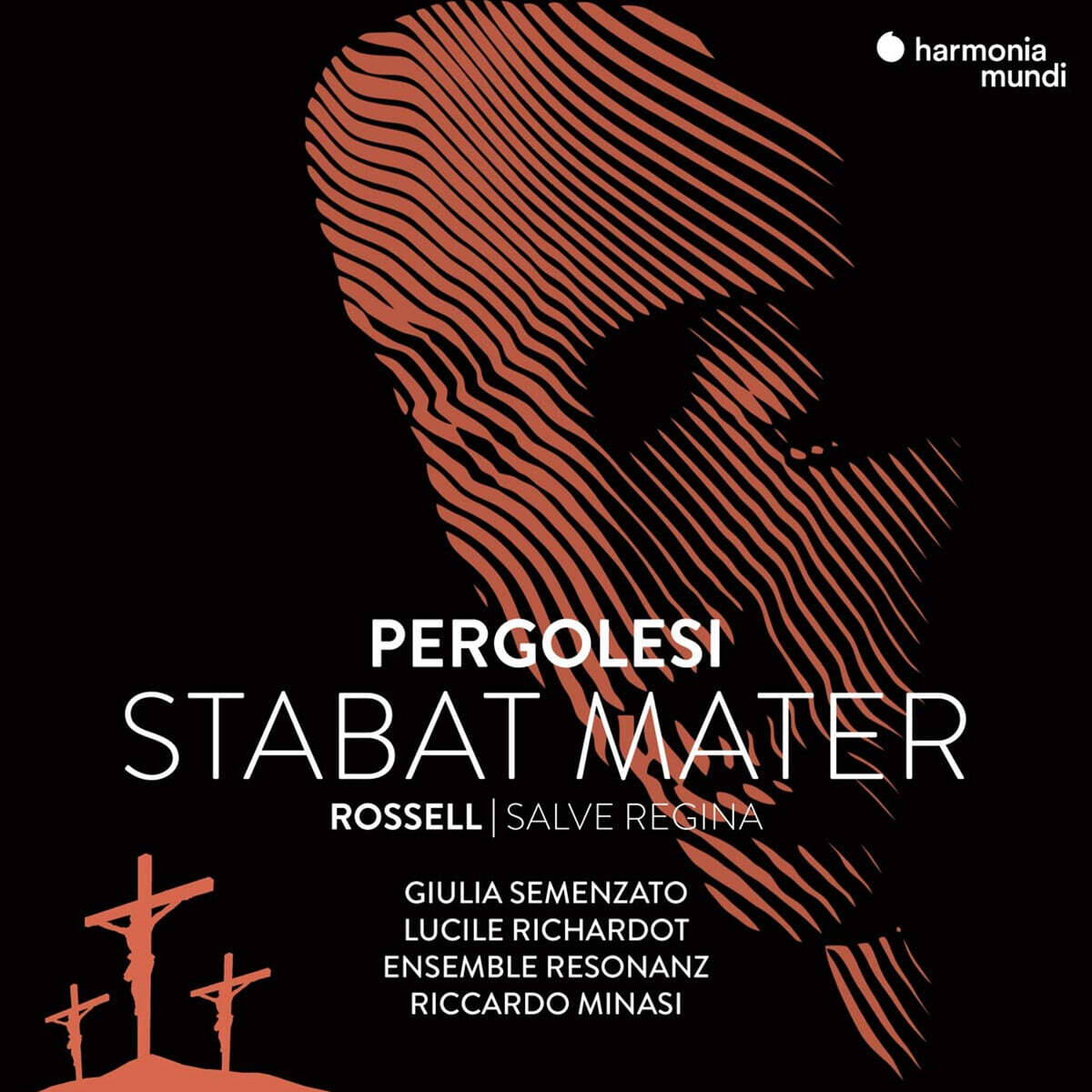 Riccardo Minasi 페르골레시: 성모 애가 / 로셀: 성모 찬송가 '여왕이시며' (Pergolesi: Stabat Mater / Rossell: Salve Regina)