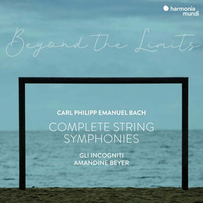 Amandine Beyer 칼 필립 엠마누엘 바흐: 현악 교향곡 전곡집 (C.P.E.Bach: Complete String Symphonies) 