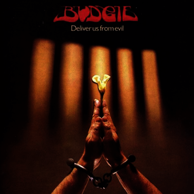 Budgie - Deliver Us From Evil (Remastered)(CD)