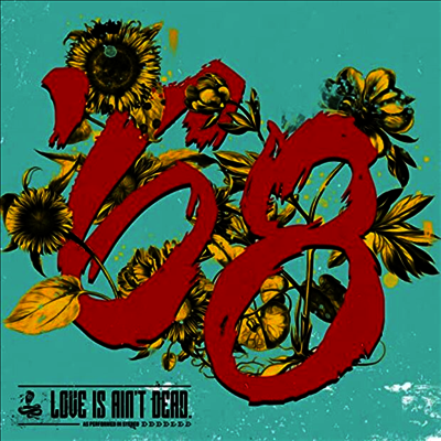 '68 - Love Is Ain't Dead. (10 inch Colored LP)