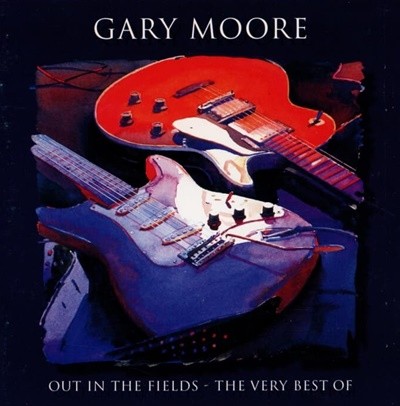Gary Moore - Out In The Fields: The Very Best Of