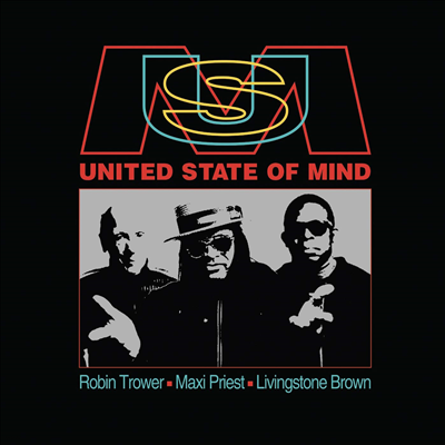 Robin Trower & Maxi Priest & Livingstone Brown - United State Of Mind (CD)