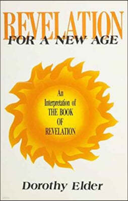 Revelation--For a New Age: The Aquarian Age