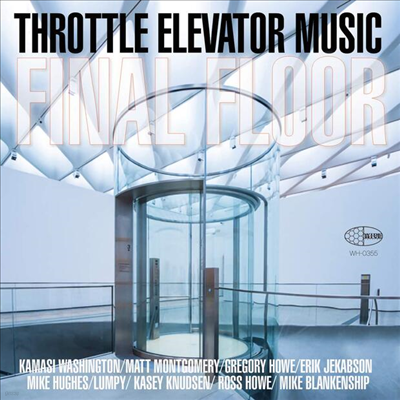 Throttle Elevator Music,Kamasi Washington — Final Floor 앨범 커버