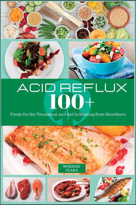 Acid Reflux 100+