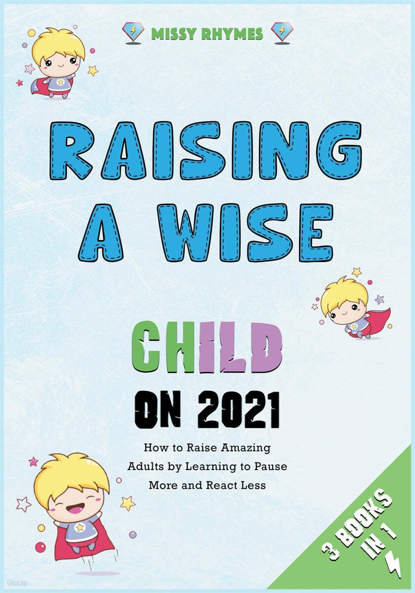 Raising a Wise Child on 2021 [3 in 1]