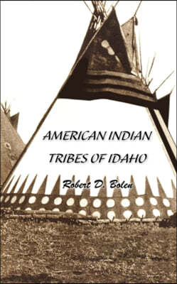 "American Indian Tribes of Idaho"