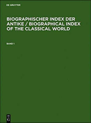 Biographischer Index Der Antike / Biographical Index of the Classical World