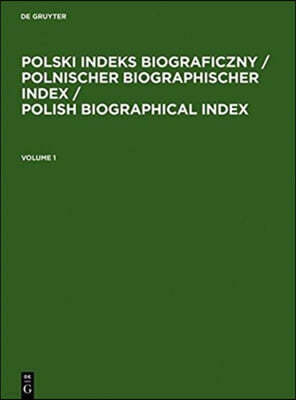 Polski Indeks Biograficzny / Polnischer Biographischer Index / Polish Biographical Index