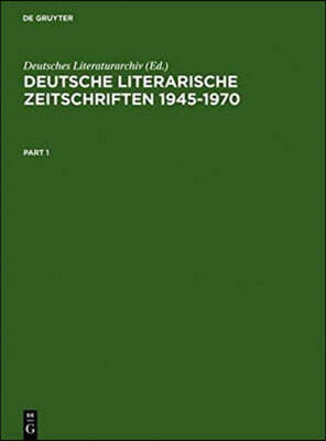 Deutsche Literarische Zeitschriften 1945-1970: Ein Repertorium